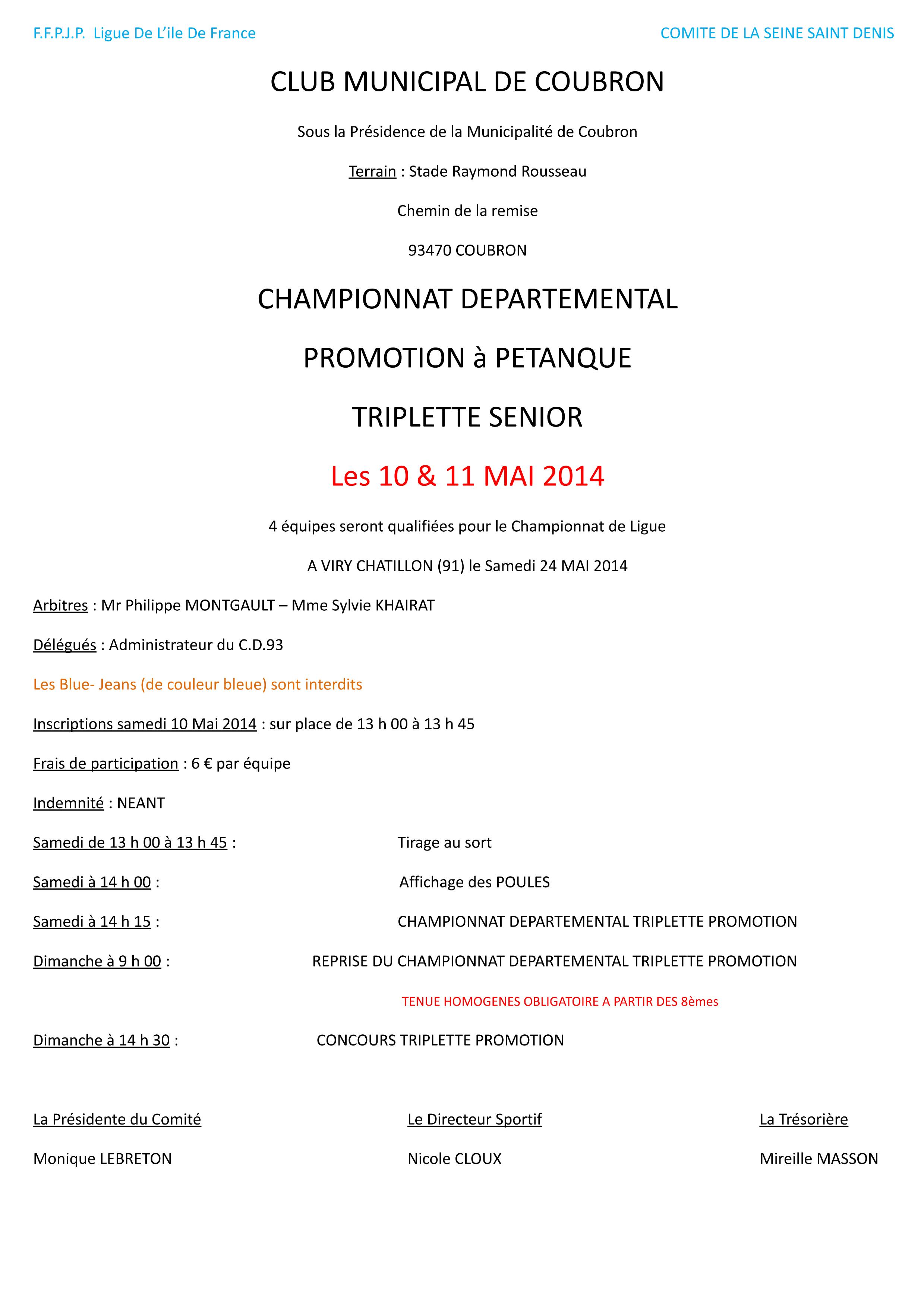 Championnat Départemental Triplette Promotion les 10 et 11 Mai 2014 à COUBRON.