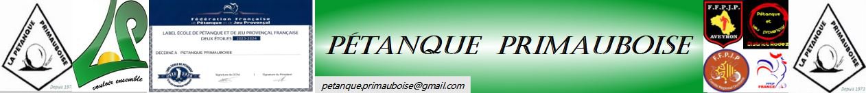Pétanque Primauboise Pétanque Primauboise