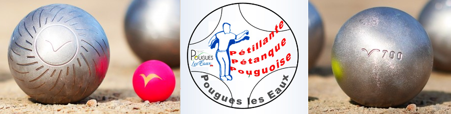 PETILLANTE PETANQUE POUGUOISE PETILLANTE PETANQUE POUGUOISE